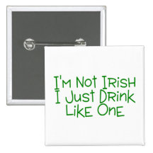 Im non irlandais je bois juste comme un pin's avec agrafe