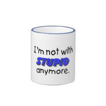 Im pas avec stupide plus tasse