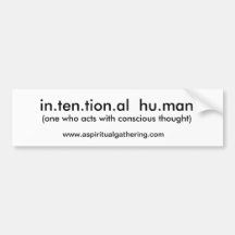 in.ten.tion.al hu.man, (un qui agit avec le contre autocollant pour voiture