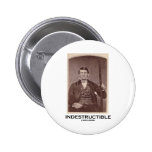 Indestructible (Phineas Gage) Badge Avec Épingle