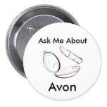 Interrogez-moi au sujet d'Avon - bouton rond Pin's