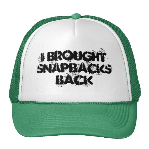 J'ai apporté à des relances Snapback arrière Casquettes De Camionneur