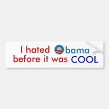 J'ai détesté Obama avant que c'ait été adhésif pou Adhésifs Pour Voiture