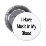 J'ai la musique dans mon sang badge avec épingle