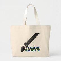 J'ai ma ceinture de sécurité Dessus Sac Fourre-tout