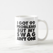 J'ai obtenu 99 problèmes tasse à café