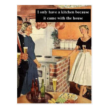 J'ai seulement une cuisine puisque… cartes postales