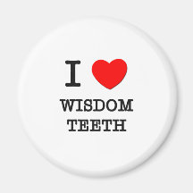 J'aime des dents de sagesse aimant pour réfrigérateur