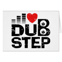 J'aime Dubstep Cartes De Vœux