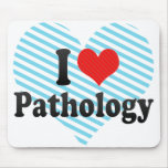 J'aime la pathologie tapis de souris
