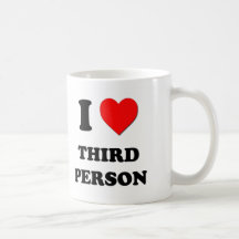 J'aime la troisième personne tasses