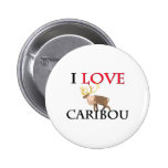 J'aime le caribou badge avec épingle