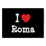 J'aime le T-shirt de coeur de Roma Carte De Vœux