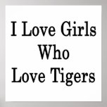 J'aime les filles qui aiment des tigres affiches