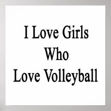 J'aime les filles qui aiment le volleyball posters