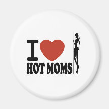 J'AIME LES MAMANS CHAUDES MAGNETS