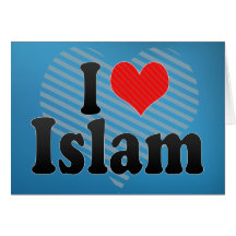 J'aime l'Islam Cartes De Vœux