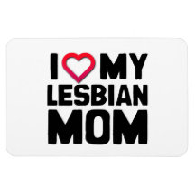 J'AIME MA MAMAN LESBIENNE MAGNET