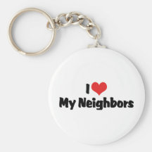 J'aime mes voisins Keychain Porte-clefs