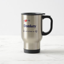 J'aime mon âne (l'âne masculin) tasse