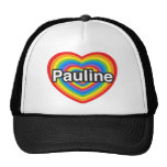 J'aime Pauline. Je t'aime Pauline. Coeur Casquettes De Camionneur