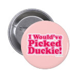 J'aurais sélectionné Duckie ! Badge Avec Épingle
