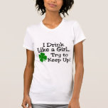 Je bois comme un essai de fille pour continuer t-shirts