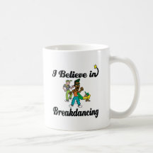 je crois au break dance tasses à café
