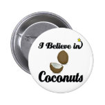 je crois aux noix de coco pin's avec agrafe