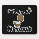 je crois aux noix de coco tapis de souris