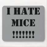 JE DÉTESTE DES SOURIS ! ! ! ! ! ! ! TAPIS DE SOURIS