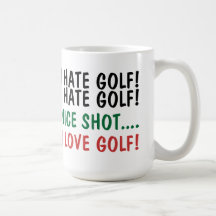 Je déteste le golf ! J'aime le golf ! Tasse À Café