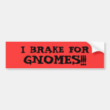 JE FREINE POUR DES GNOMES ! ! ! ADHÉSIF POUR VOITURE