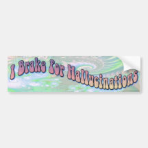 Je freine pour des hallucinations autocollants pour voiture