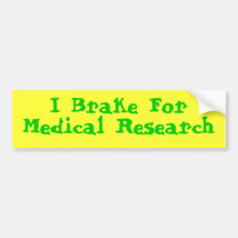 Je freine pour la recherche médicale adhésifs pour voiture