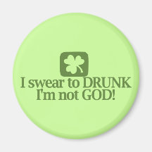 Je jure à ivre je ne suis pas Dieu ! Magnets Pour Réfrigérateur