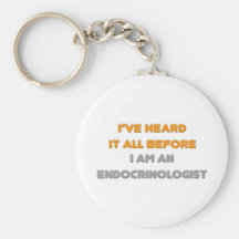 Je l'ai entendu tout avant. Endocrinologue Porte-clés