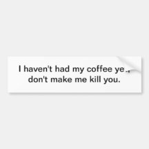 Je n'ai pas pris mon café pourtant - adhésif pour  adhésif pour voiture
