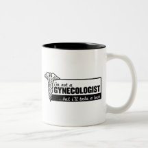 je ne suis pas un gynécologue mais je jetterai un  mug