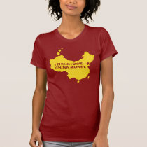 JE PENSE QUE JE DOIS L'ARGENT DE LA CHINE t-shirts