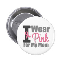 Je porte le ruban rose pour ma maman badge