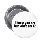 Je sais que vous êtes ce qui suis moi badges