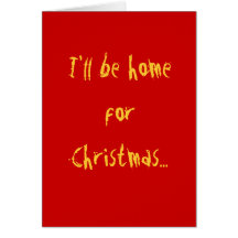 Je serai à la maison pour Noël… Carte