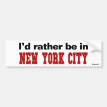 Je serais plutôt à New York City Adhésif Pour Voiture
