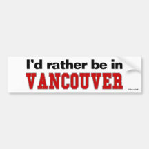 Je serais plutôt à Vancouver Autocollant Pour Voiture