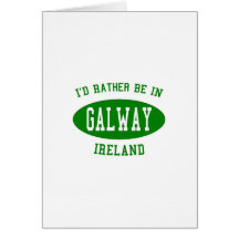 Je serais plutôt dans Galway, Irlande Cartes De Vœux