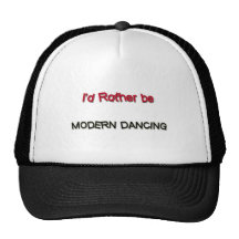 Je serais plutôt danse moderne casquette de camionneur