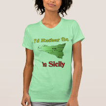 Je serais plutôt en Sicile T-shirts