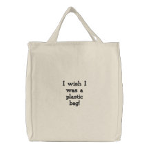 Je souhaite que j'aie été un sac de sachet en plas