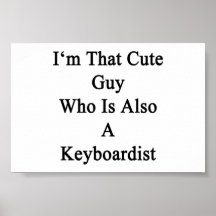 Je suis ce type mignon qui est également un clavis posters